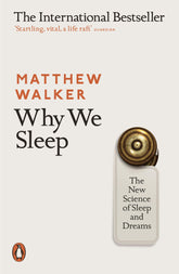 Why We Sleep | BioWitel