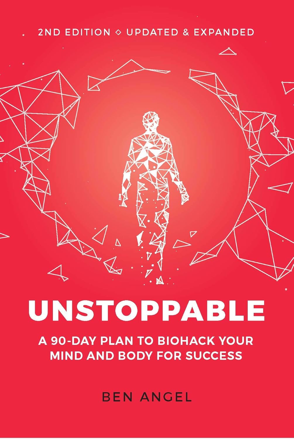 Unstoppable: A 90-Day Plan to Biohack | BioWitel