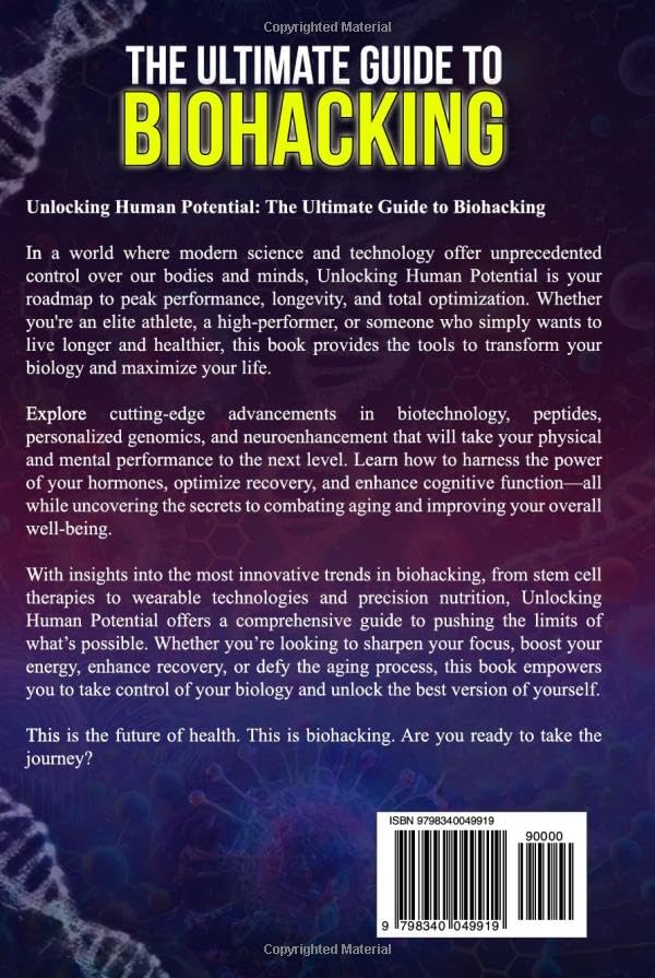 The Ultimate Guide to Biohacking